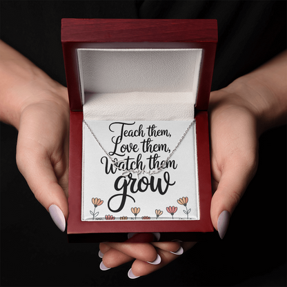 “Teach Them, Love Them, Watch Them Grow” – Signature Name Necklace with Message Card ✨
