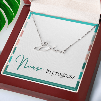 Signature Name Necklace – Nurse in Progress Edition