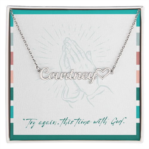 Try Again with God – Heart Name Necklace