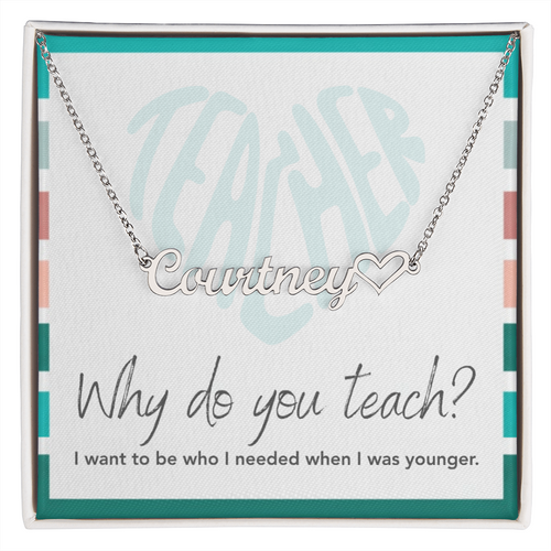 “Heart Name Necklace – ‘I Want to Be Who I Needed' Message Card”