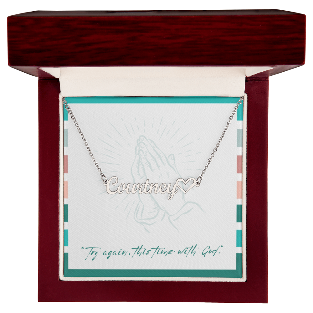 Try Again with God – Heart Name Necklace