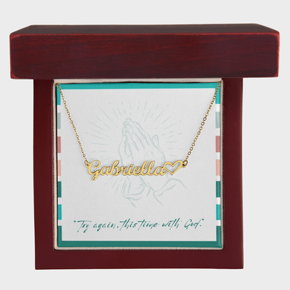 Try Again with God – Heart Name Necklace