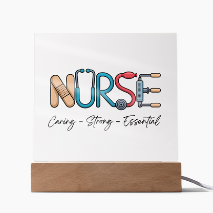 Nurse – Caring, Strong, Essential | Acrylic Square Plaque