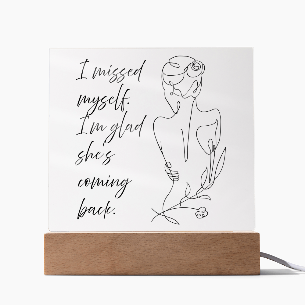 “I Missed Myself — She’s Coming Back” self rediscovery quote LED frame gift for women