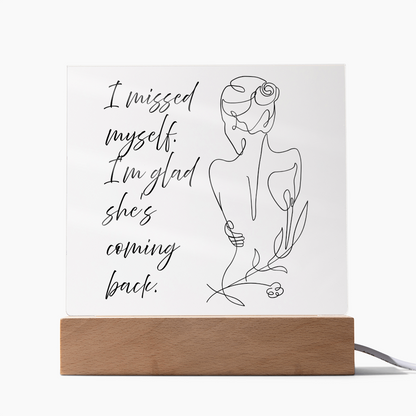 “I Missed Myself — She’s Coming Back” self rediscovery quote LED frame gift for women