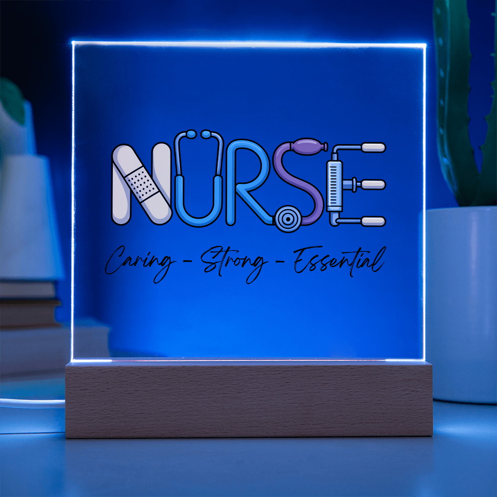 Nurse – Caring, Strong, Essential | Acrylic Square Plaque