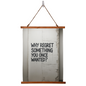 Why Regret Something You Once Wanted? – Wood Framed Wall Tapestry (Portrait)