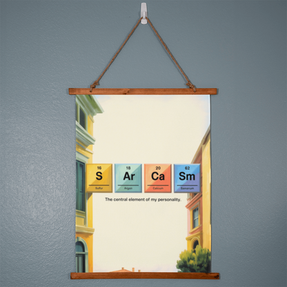 “Sarcasm: The Central Element of My Personality” Wood-Framed Wall Tapestry