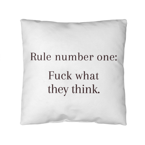 Motivational throw pillow with quote “F*ck What They Think” on soft polyester fabric.