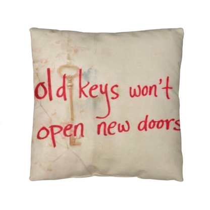 “Old Keys Won’t Open New Doors” motivational throw pillow for new beginnings