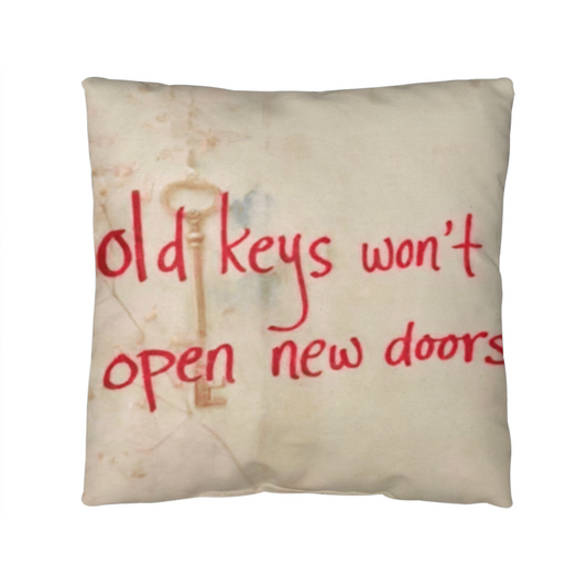 “Old Keys Won’t Open New Doors” motivational throw pillow for new beginnings