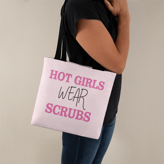 Hot Girls Wear Scrubs Classic Tote Bag – Funny Nurse Gift Bag for Medical Professionals and Healthcare Workers