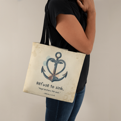 Refuse to Sink Hope Anchors the Soul Christian tote bag