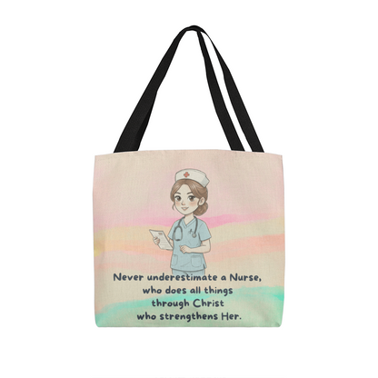 Christian Nurse Tote Bag – Never Underestimate a Nurse Through Christ | Inspirational Faith Gift for Nurses & Healthcare Heroes