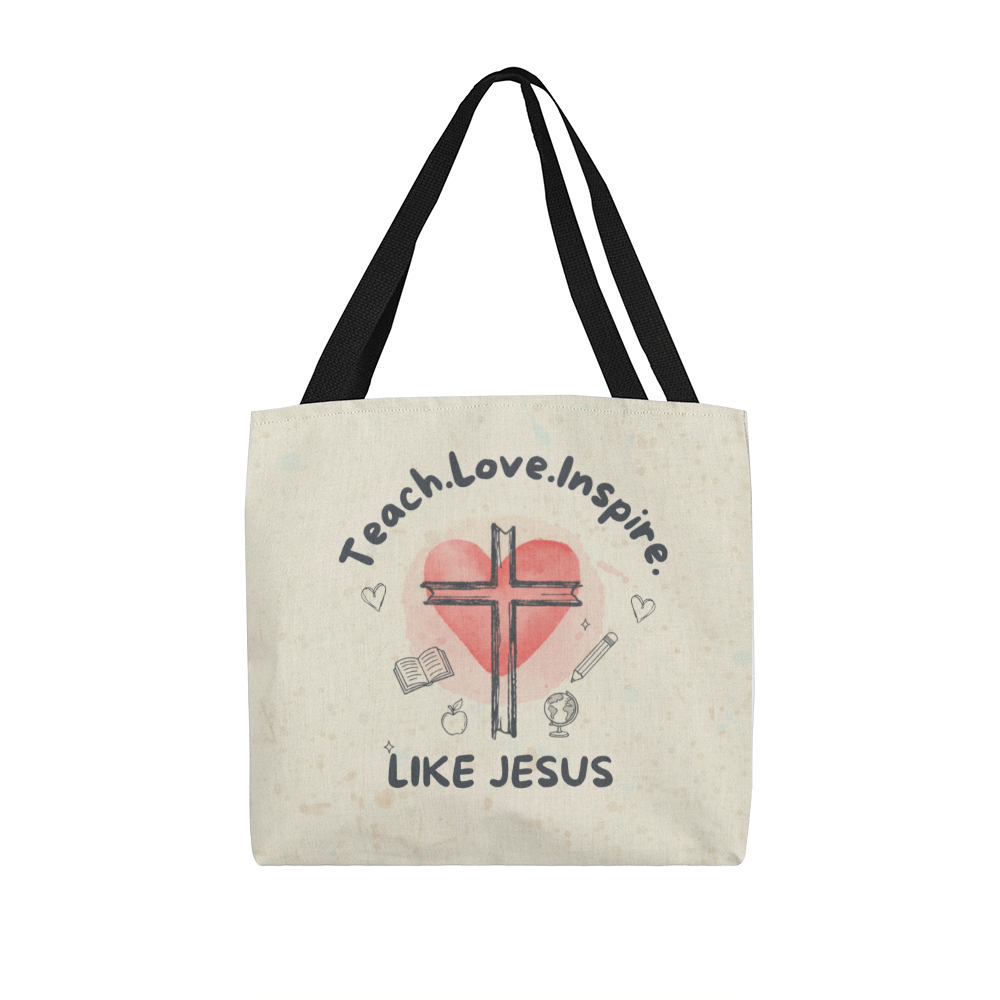 Teach Love Inspire Like Jesus Tote Bag – Christian Teacher Gift | Faith-Based Classroom Inspiration Bag