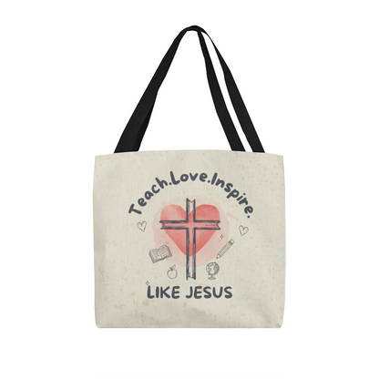 Teach Love Inspire Like Jesus Tote Bag – Christian Teacher Gift | Faith-Based Classroom Inspiration Bag