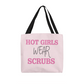 Hot Girls Wear Scrubs Classic Tote Bag – Funny Nurse Gift Bag for Medical Professionals and Healthcare Workers