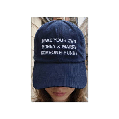 Make Your Own Money and Marry Someone Funny quote wall art hanging in neutral room setting with vase decor