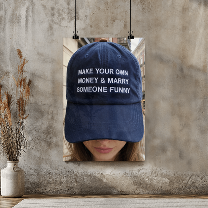 Make Your Own Money & Marry Someone Funny – Empowering Women's Inspirational Wall Art