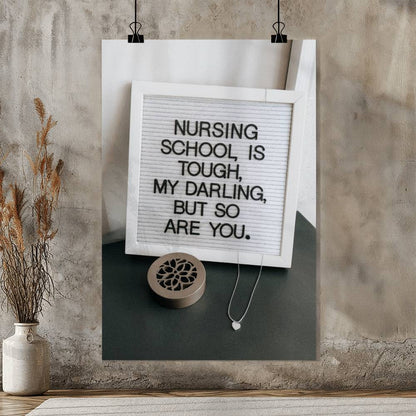 Motivational matte poster celebrating nurses’ strength and compassion