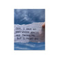 “God, I have no idea where You are taking me, but I trust You” faith poster