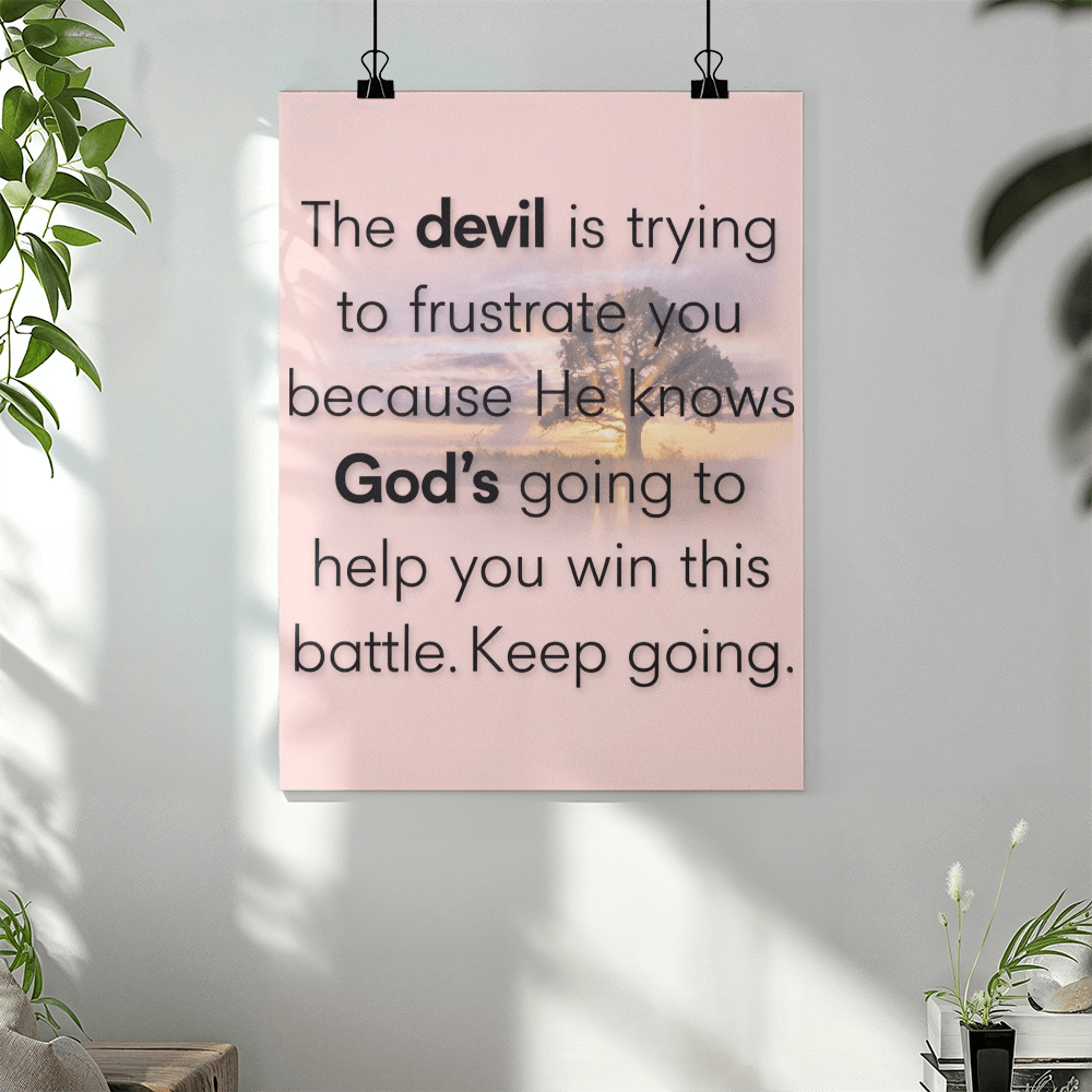 Inspirational wall art reading “God’s going to help you win this battle”