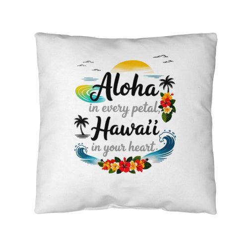 Hawai‘i Aloha Heart Pillow for Women – Island-Inspired Love, Peace & Kindness – Inspirational Indoor/Outdoor Gift