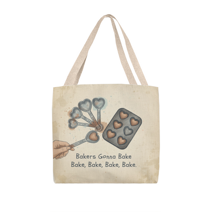 Bakers Gonna Bake Tote Bag – Cute Baking Quote Gift for Bakers, Pastry Lovers & Kitchen Enthusiasts