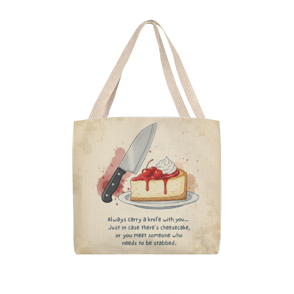 Funny Cheesecake Tote Bag – Humorous Knife & Dessert Quote Gift for Food Lovers, Bakers & Sarcastic Friends