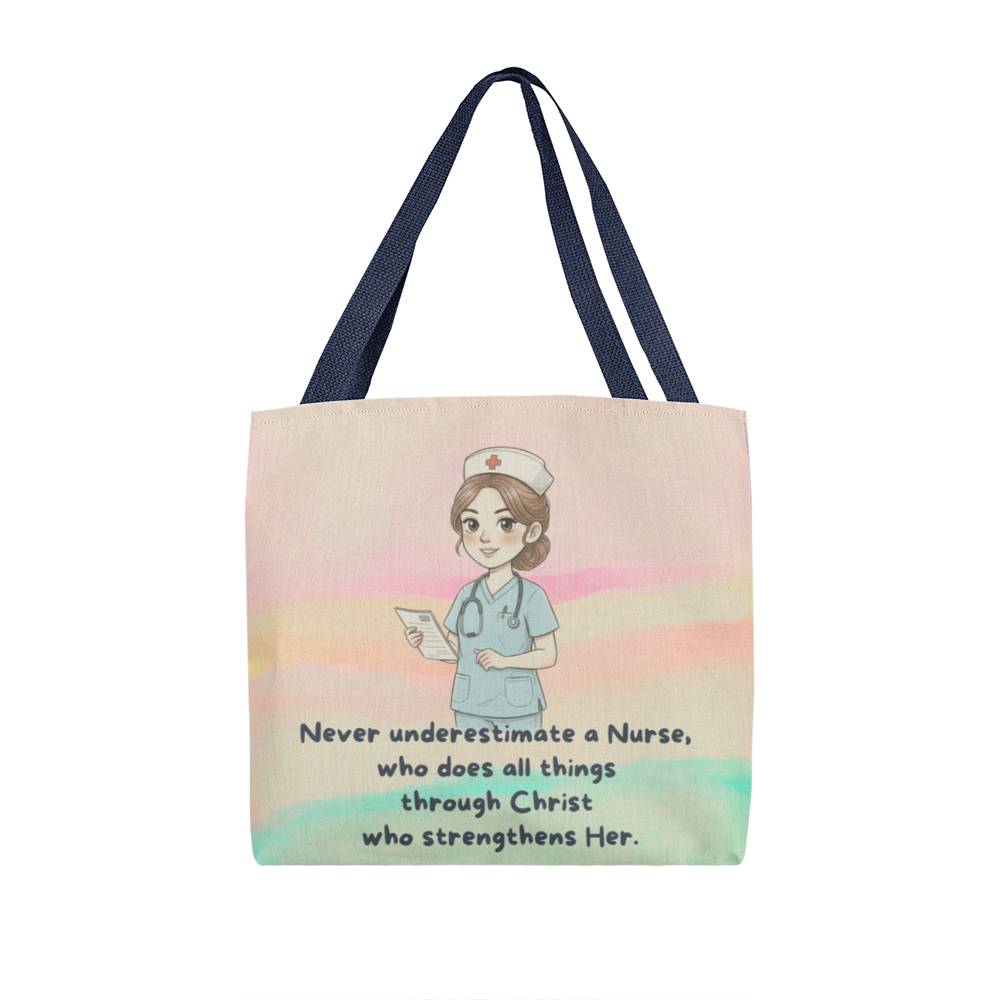 Christian Nurse Tote Bag – Never Underestimate a Nurse Through Christ | Inspirational Faith Gift for Nurses & Healthcare Heroes