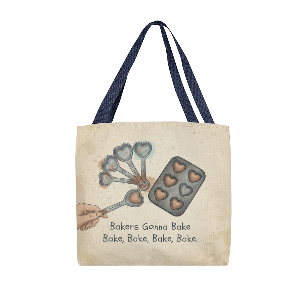 Bakers Gonna Bake Tote Bag – Cute Baking Quote Gift for Bakers, Pastry Lovers & Kitchen Enthusiasts