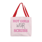 Hot Girls Wear Scrubs Classic Tote Bag – Funny Nurse Gift Bag for Medical Professionals and Healthcare Workers