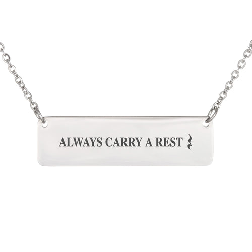 Always Carry a Rest Bar Necklace for Music Teachers & Musicians | Quinnlyn & Co.