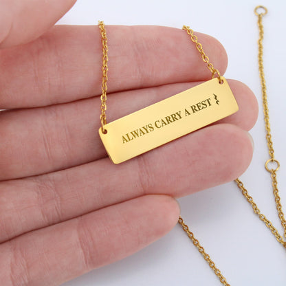Always Carry a Rest Bar Necklace for Music Teachers & Musicians | Quinnlyn & Co.