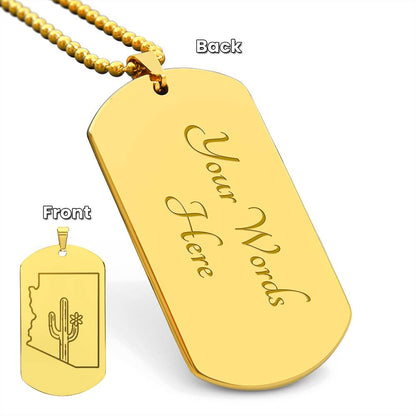 Arizona Dog Tag Necklace | Never Desert You Keepsake Gift