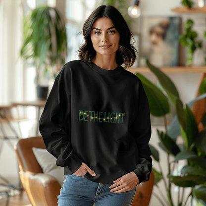 Be The Light | Inspirational Christian Sweatshirt Crewneck Unisex