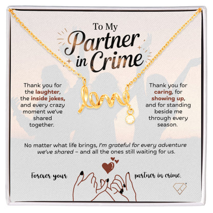 Scripted Love Necklace | To My Partner in Crime Gift | Best Friend Jewelry | Meaningful Friendship Necklace