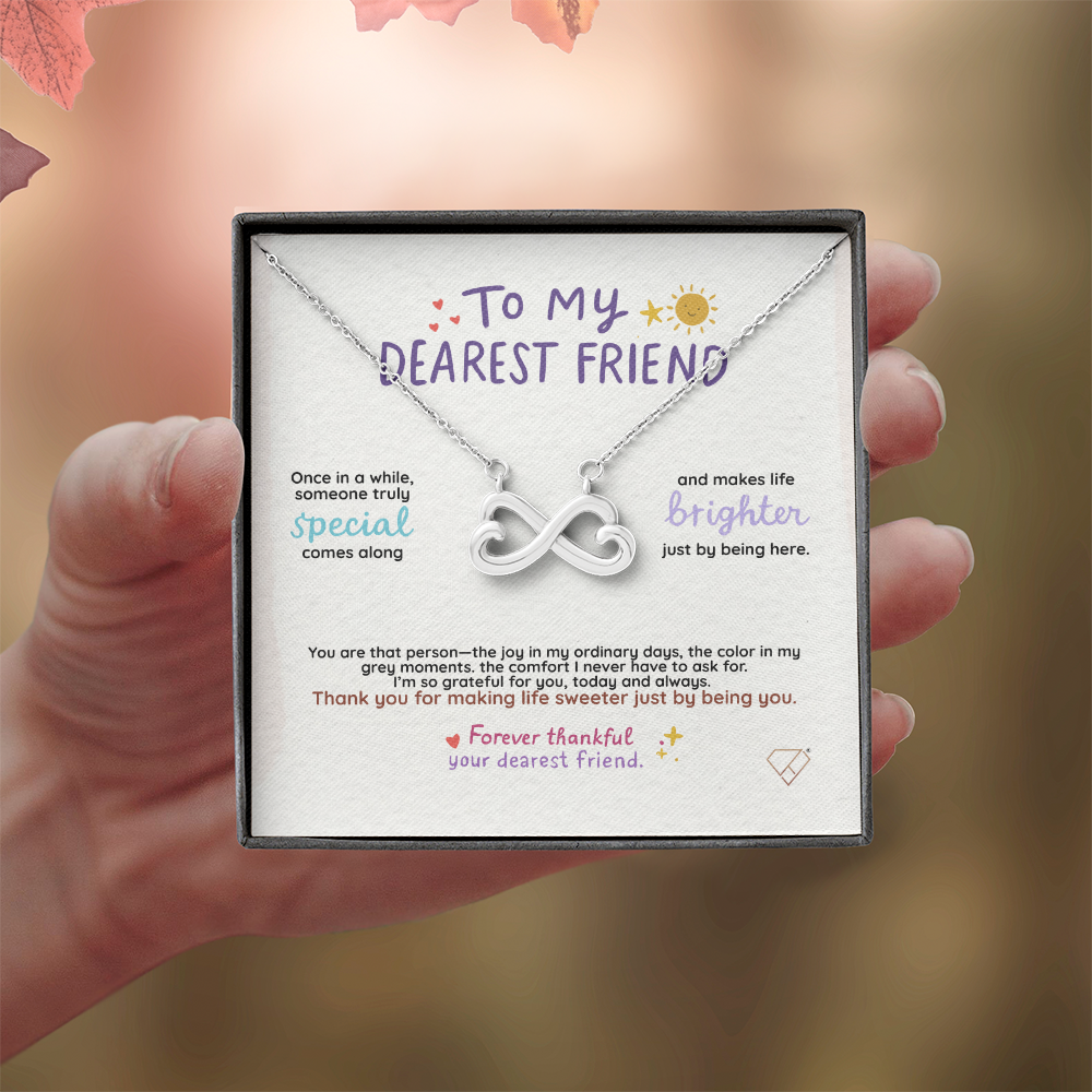Endless Love Necklace | To My Dearest Friend Gift | Best Friend Jewelry | Meaningful Friendship Gift for Her | Birthday Gift for Bestie
