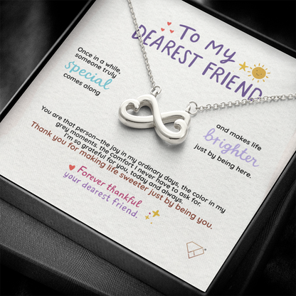Endless Love Necklace | To My Dearest Friend Gift | Best Friend Jewelry | Meaningful Friendship Gift for Her | Birthday Gift for Bestie