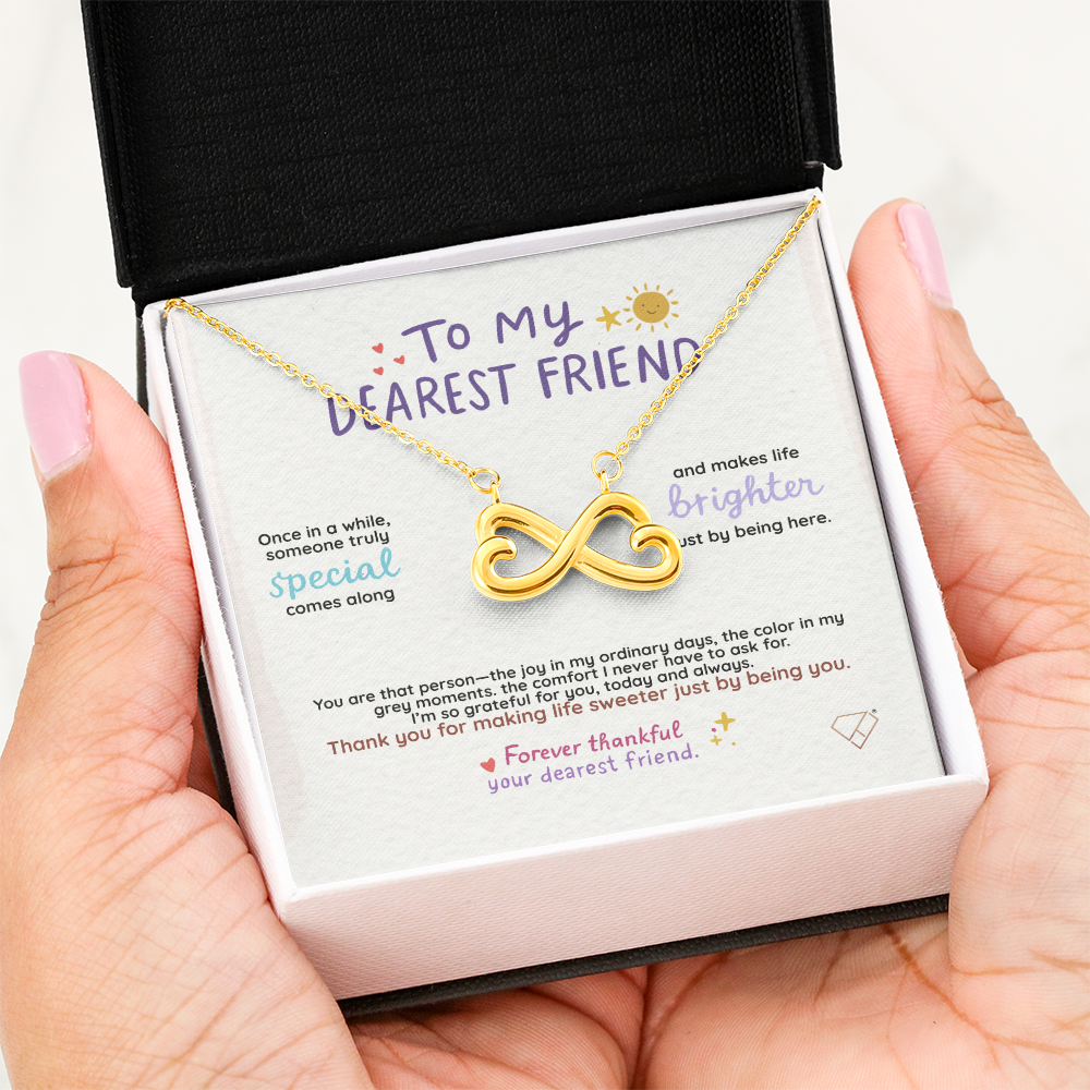 Endless Love Necklace | To My Dearest Friend Gift | Best Friend Jewelry | Meaningful Friendship Gift for Her | Birthday Gift for Bestie