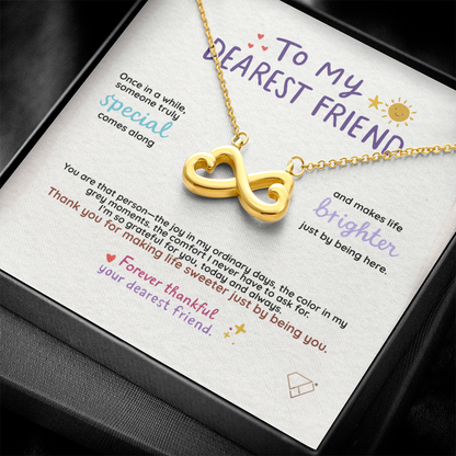 Endless Love Necklace | To My Dearest Friend Gift | Best Friend Jewelry | Meaningful Friendship Gift for Her | Birthday Gift for Bestie