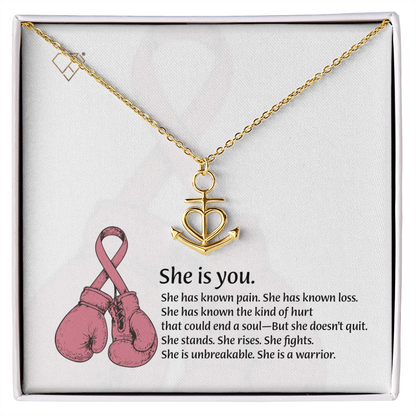 Anchor & Heart Necklace for Warrior Women | Breast Cancer Fighter Gift | Strength & Resilience Jewelry | She Is You Necklace