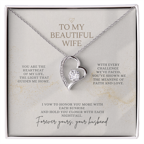 To My Beautiful Wife – Forever Yours Forever Love Necklace