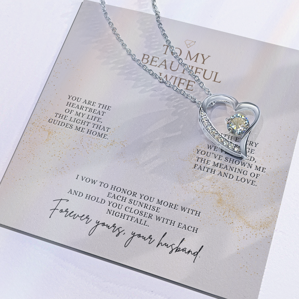To My Beautiful Wife – Forever Yours Forever Love Necklace