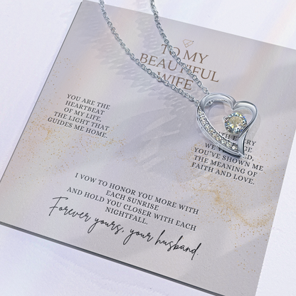 To My Beautiful Wife – Forever Yours Forever Love Necklace