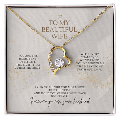 To My Beautiful Wife – Forever Yours Forever Love Necklace