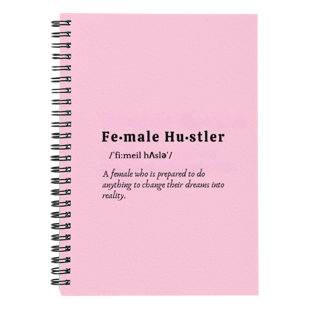 Female Hustler spiral notebook cover motivational journal for women