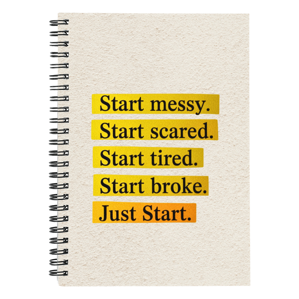 Just Start – Motivational Spiral Notebook | Entrepreneur & Dreamer Journal