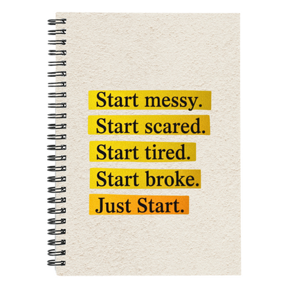 Just Start – Motivational Spiral Notebook | Entrepreneur & Dreamer Journal