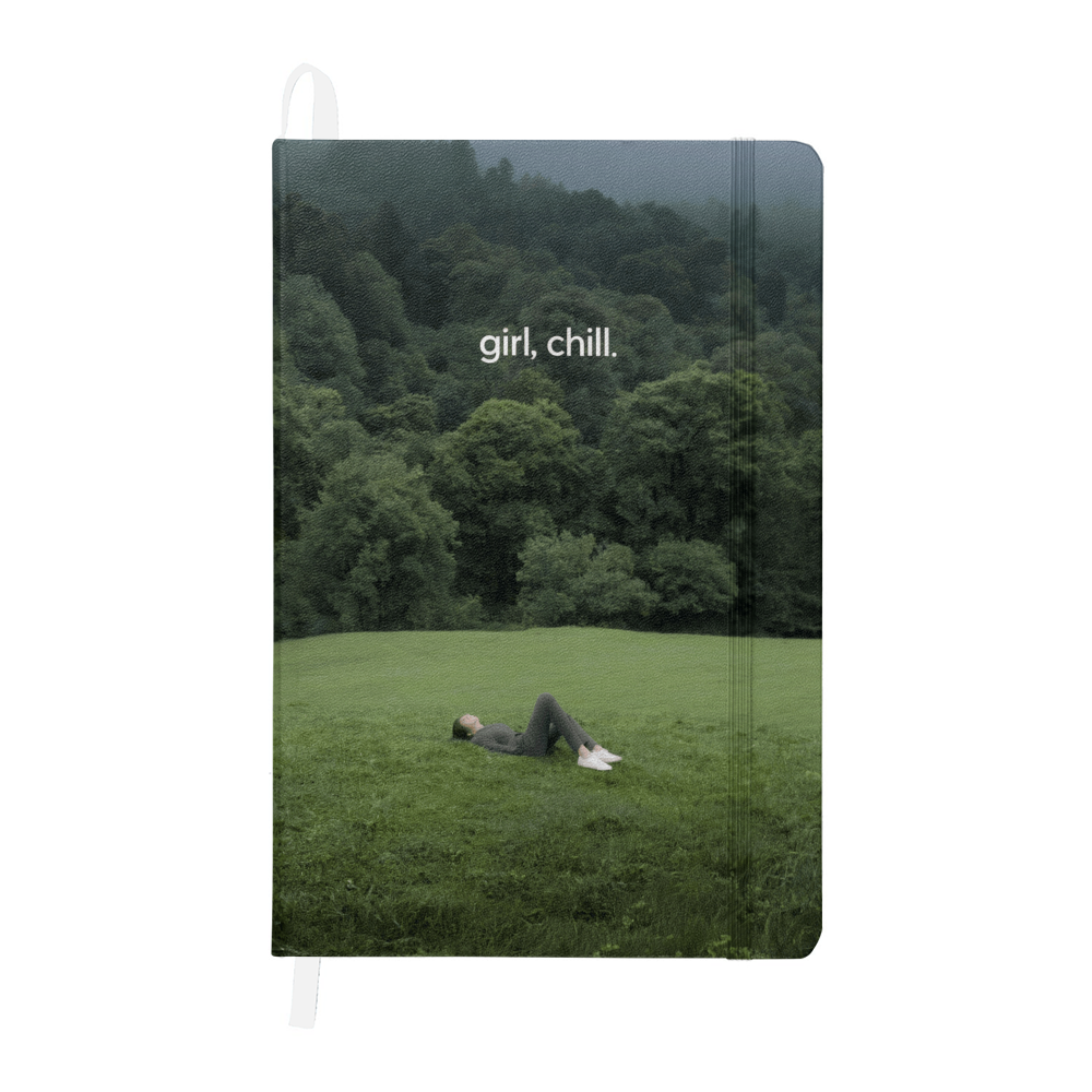 Girl Chill Inspirational Self Care & Mindfulness Hardcover Journal for Women